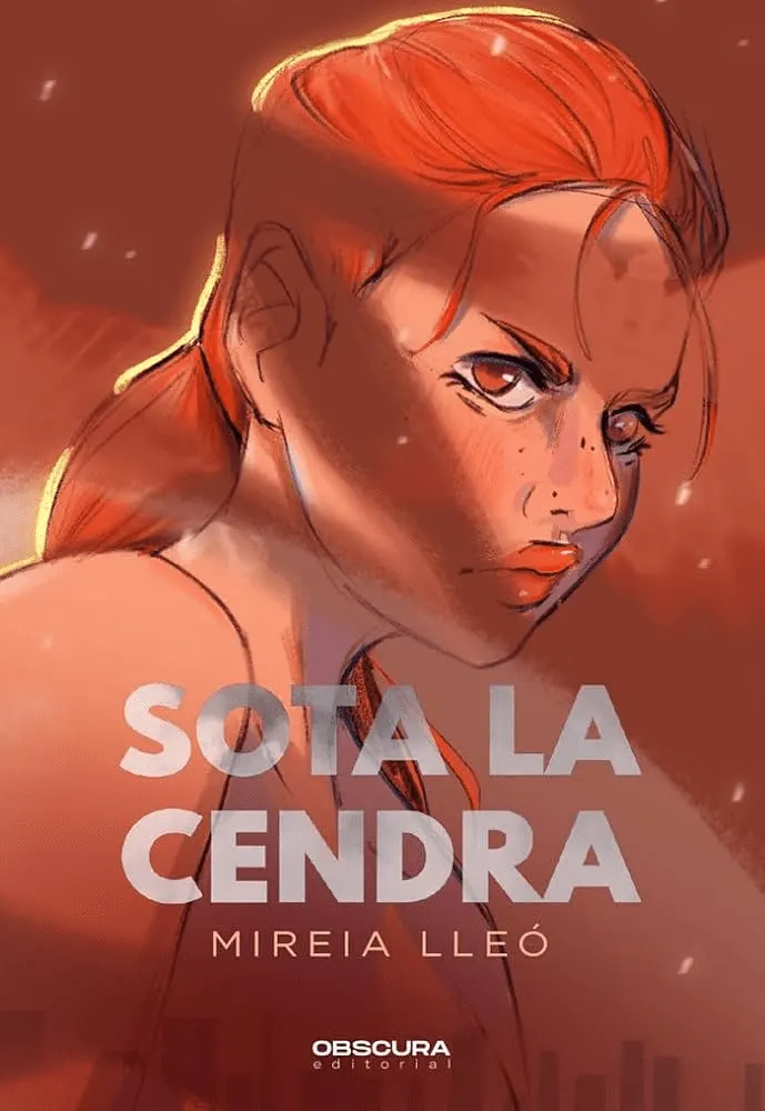 Portada de Sota la cendra, una novel·la sobre la insurgència juvenil